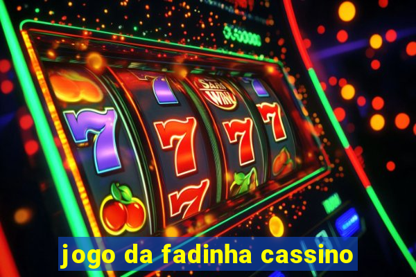 jogo da fadinha cassino